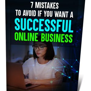 7 Mistakes To Avoid If You Want a Successful Online Business cover